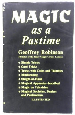 Geoffrey Robinson: Magic as a Pastime