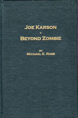 Rose: Joe Karson Beyond Zombie