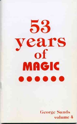 George Sands: 53
              Years of Magic