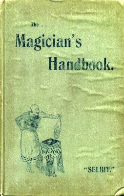 Selbit:
              Magicians Handbook