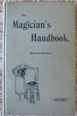 Selbit:
              Magicians Handbook