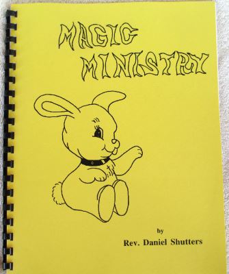 Daniel Shutters: Magic Ministry