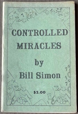 Simon Bill: Controlled Miracles