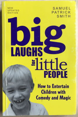 Samuel Patrick Smith: Big Laughs for Little People
              Revised