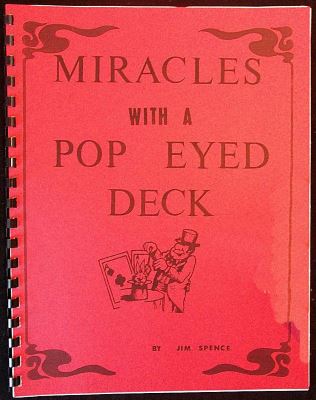 Spence: Miracles With a Pop-Eyed Deck