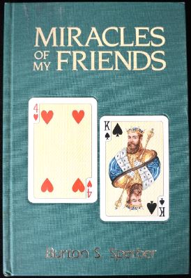 Burton Sperber: Miracles of My Friends