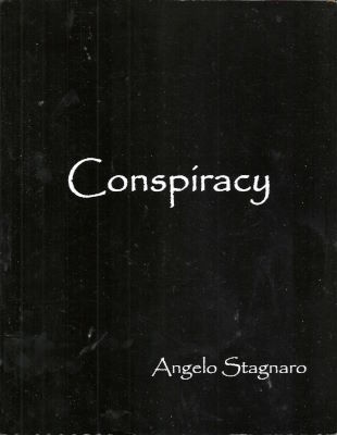 Angelo Stagnaro: Conspiracy