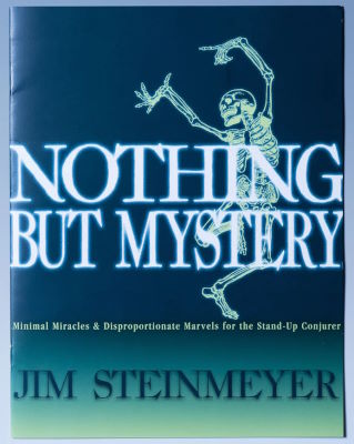 Jim Steinmeyer: Nothing But Mystery