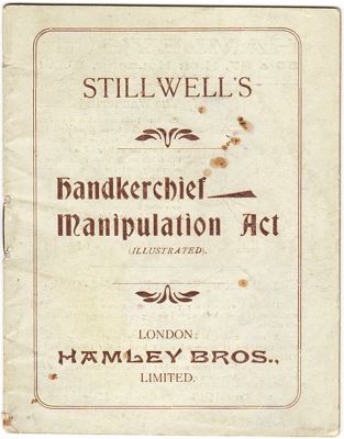 Stillwell's Handkerchief Manipulation Act