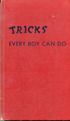 Joseph Todd: Tricks Every Boy Can Do