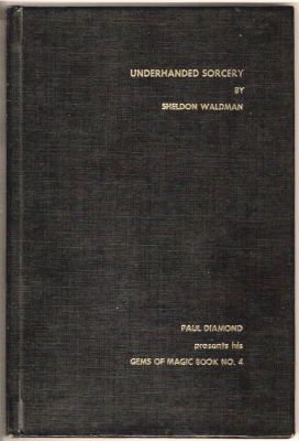 Sheldon Waldman: Underhanded Sorcery