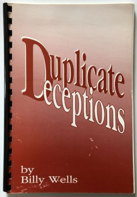 Wells:
              Duplicate Deceptions