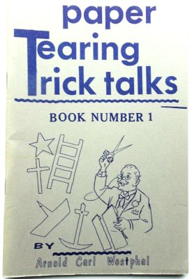 Arnold Westphal: Paper Tearing Trick Talks Book NO.
              1