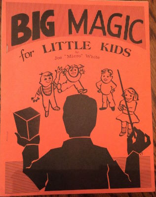 Joseph White: Big Magic for Little Kids
