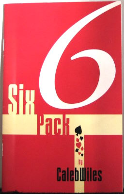 Caleb
              Wiles: Six Pack