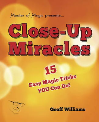 Geoff Williamd: Close-Up Miracles