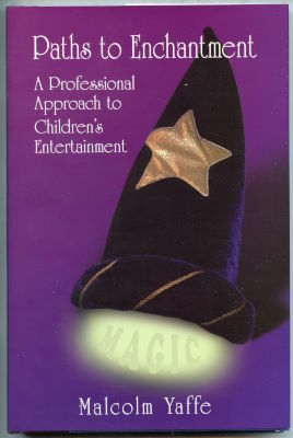 Malcolm Yaffe: Paths to Enchantmet