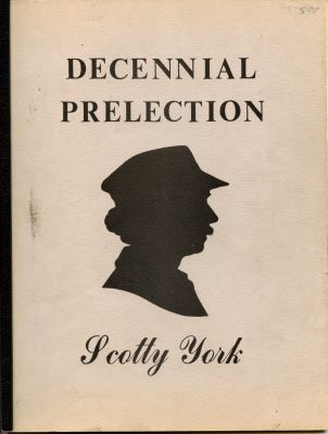 Scott York:
              Decennial Prelection