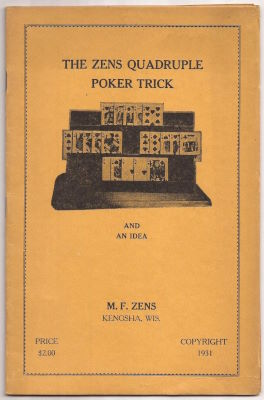 M.F. Zens: The Quadruple Poker Trick